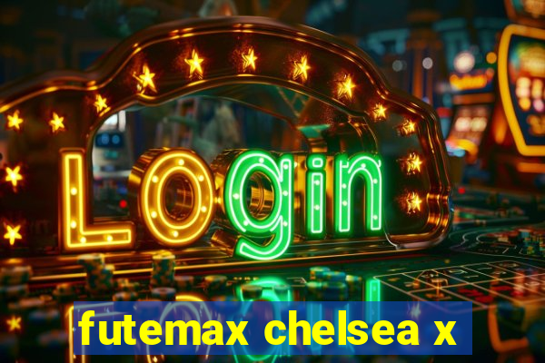futemax chelsea x